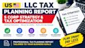 prepare us llc tax planning report, s corp strategy and tax optimization
