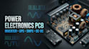 design inverter pcb, ups hardware, smps, dc dc converter and power electronics
