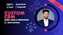 develop custom CRM software with lead management, automation and ai