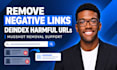 remove negative links, deindex harmful urls, and delete mugshots from google