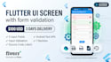 build a flutter android UI screen with form validation