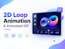 create a seamless 2d loop animation and animated GIF