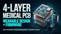 design 4 layer medical wearable pcb, schematic and embedded firmware
