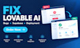 fix lovable app, deploy lovable ai website , lovable, lovable supabase, base44
