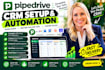 setup and optimize pipedrive CRM sales pipeline zoho crm and automation