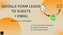 automate google form leads to sheets and email notifications