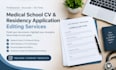 write and edit your medical school CV and residency application documents
