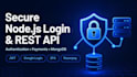 build a secure node js backend and rest API with user login