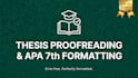 proofread, edit and format your thesis in apa 7th edition