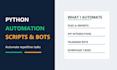 create a python automation script or bot to automate your tasks