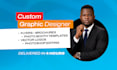 be your graphic designer, 4 hours delivery