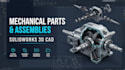 model mechanical parts and assemblies in solidworks