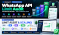 audit whatsapp API limits from 250 to 2k, 10k and 100k