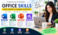 provide office management, data entry and admin support