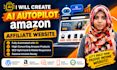 create ai autopilot amazon affiliate website