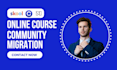 migrate skool circle so notion kajabi teachable online community migration