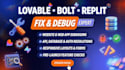 fix and debug your lovable, bolt, replit ai website or app