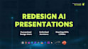 refine and redesign ai generated presentation