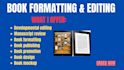do book editing and formatting, developmental editing, manuscript critique