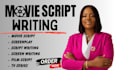 write cinematic movie script, screenplay, film script, tv pilot script