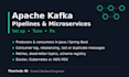 set up, tune or fix your apache kafka pipelines and microservices