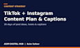 create a tiktok and instagram content plan with captions