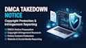 help you with dmca takedown notices and copyright protection