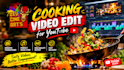 edit professional cooking and recipe videos
