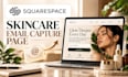 build a squarespace skincare email capture page