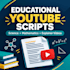 write engaging youtube scripts for educational videos
