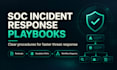 create soc incident response playbooks
