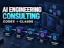 optimize your codex and claude ai engineering workflow
