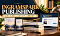 do ingramspark setup, ingramspark upload and print book publishing