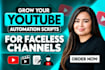 write engaging youtube automation scripts for faceless channels