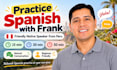 be your friendly spanish conversation partner from peru