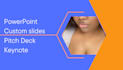 create powerpoint design, google slides, keynote