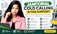 janitorial cold caller,janitorial cold calling,real estate cold calling