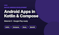 develop a native android app in kotlin and jetpack compose
