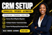setup gohighlevel , hubspot,pipedrive,CRM and automation