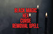 remove black magic, energy cleansing and protection spell