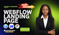design webflow landing page, develop webflow landing page, landing page expert