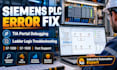 fix siemens plc errors, debug tia portal, troubleshoot ladder logic