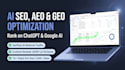 do ai SEO aeo GEO and chatgpt optimization