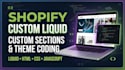 develop custom shopify liquid sections, features and theme customizations