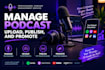 manage podcast, upload, publish, and promote