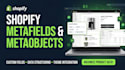 set up shopify metafields and metaobjects for your store
