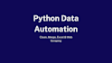 automate excel, CSV, and data tasks with python