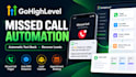 set up gohighlevel missed call automation