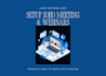 setup zoho meeting, configure webinars, and assist virtual events