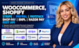 woocommerce, shopify, stripe paypal paystack  shop pay bnpl, razorpay rest API